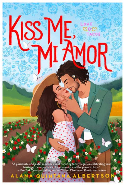 Kiss Me, Mi Amor (Love & Tacos)