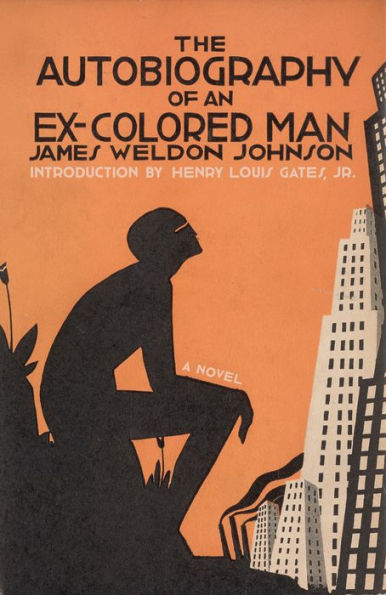 The Autobiography Of An Ex-Colored Man: A Novel