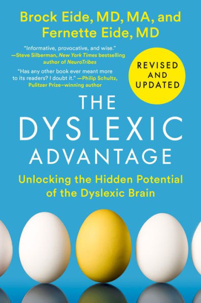 The Dyslexic Advantage (Revised And Updated): Unlocking The Hidden Potential Of The Dyslexic Brain