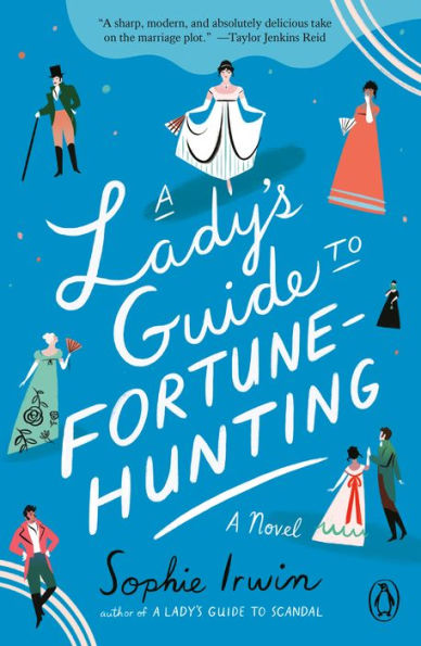 A Lady'S Guide To Fortune-Hunting: A Novel