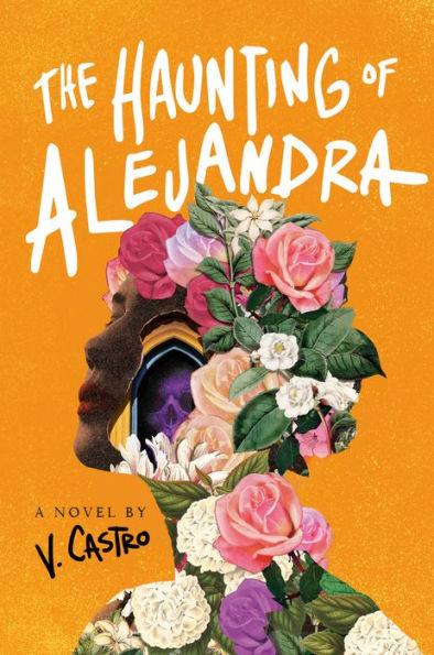 The Haunting Of Alejandra: A Novel