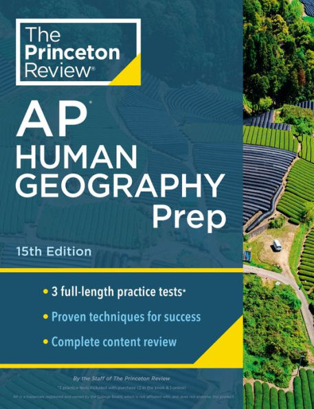 Princeton Review Ap Human Geography Prep, 15Th Edition: 3 Practice Tests + Complete Content Review + Strategies & Techniques (2024) (College Test Preparation)