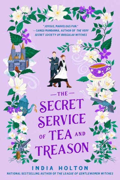 The Secret Service Of Tea And Treason (Dangerous Damsels)