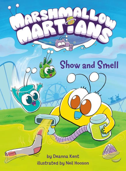 Marshmallow Martians: Show And Smell: (A Graphic Novel)
