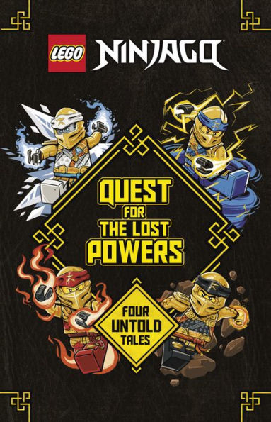 Quest For The Lost Powers (Lego Ninjago): Four Untold Tales