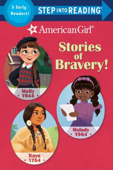 Stories Of Bravery! (American Girl) (Step Into Reading)