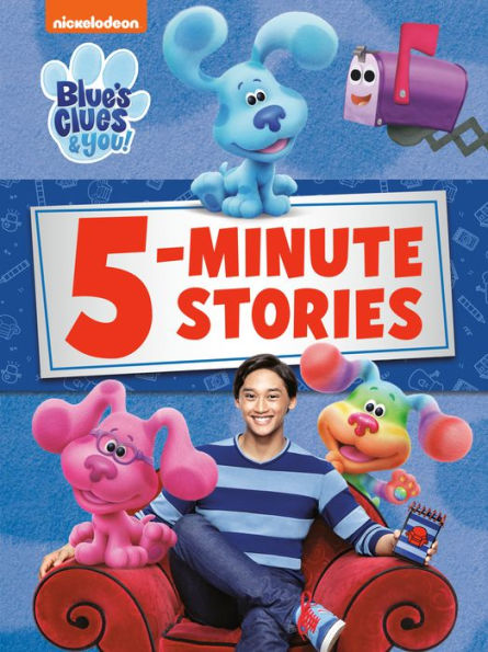 Blue'S Clues & You 5-Minute Stories (Blue'S Clues & You)