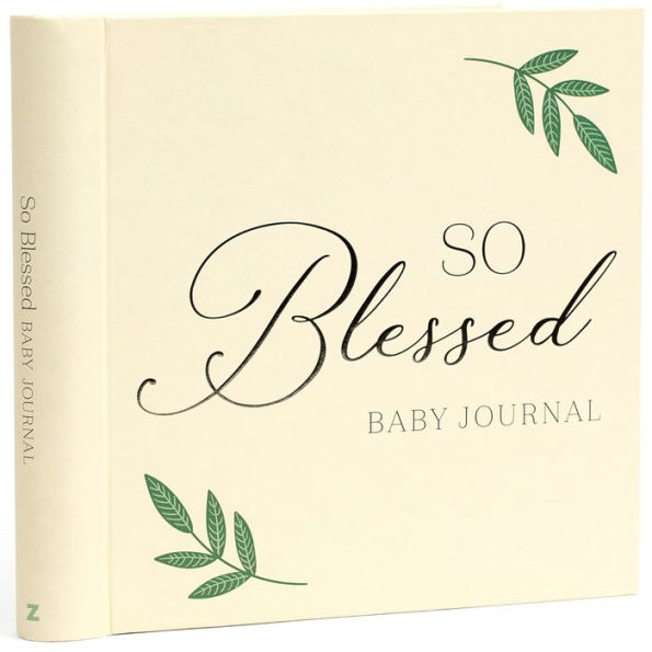 So Blessed Baby Journal: A Christian Baby Memory Book And Keepsake For Baby'S First Year