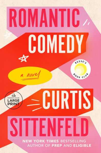 Romantic Comedy (Reese'S Book Club): A Novel (Random House Large Print)