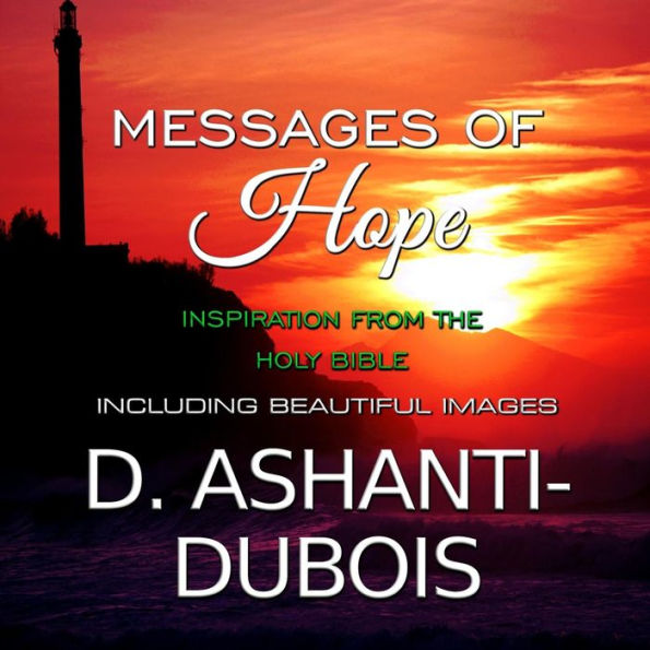 Messages Of Hope - Inspiration From The Holy Bible