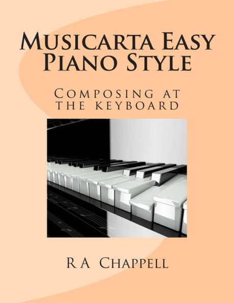 Musicarta Easy Piano Style: Composing At The Keyboard