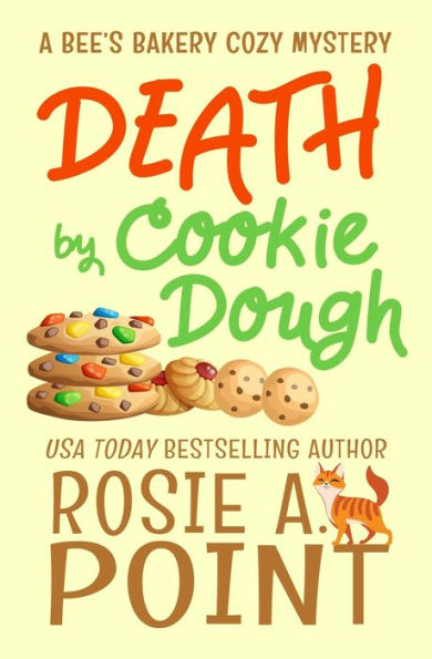 Death By Cookie Dough (A Bee'S Bakery Cozy Mystery)