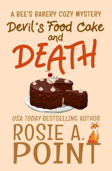 Devil'S Food Cake And Death (A Bee'S Bakery Cozy Mystery)