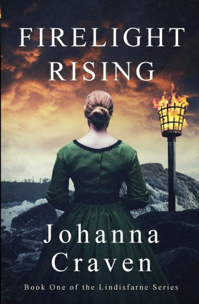 Firelight Rising: The Lindisfarne Series #1