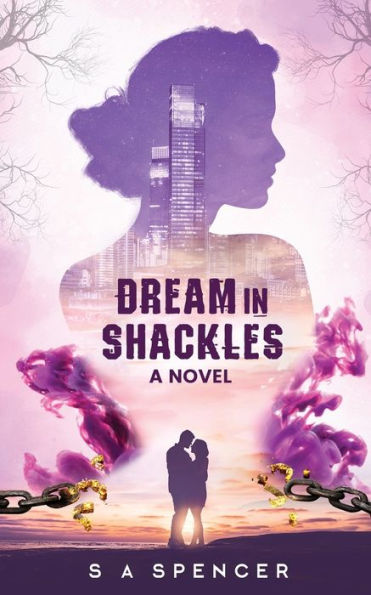 Dream In Shackles (Romance In Toshali)