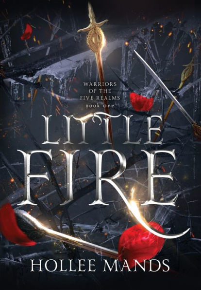 Little Fire (Warriors Of The Five Realms)