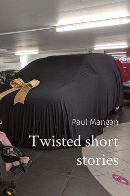 Twisted Short Stories