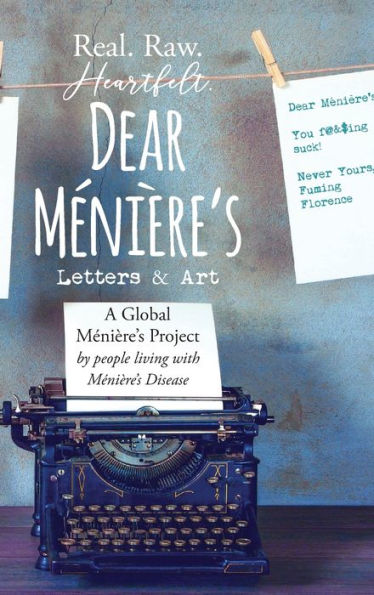 Dear Meniere'S - Letters And Art: A Global Meniere'S Project