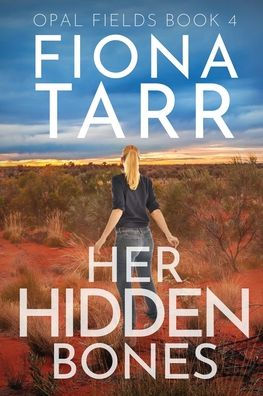 Her Hidden Bones (Opal Fields)