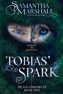 Tobias' Spark (The Kin Chronicles)