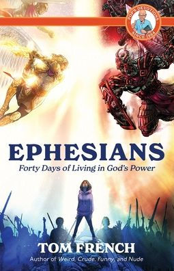Ephesians: Forty Days Of Living In God'S Power (Pop'S Devotions)