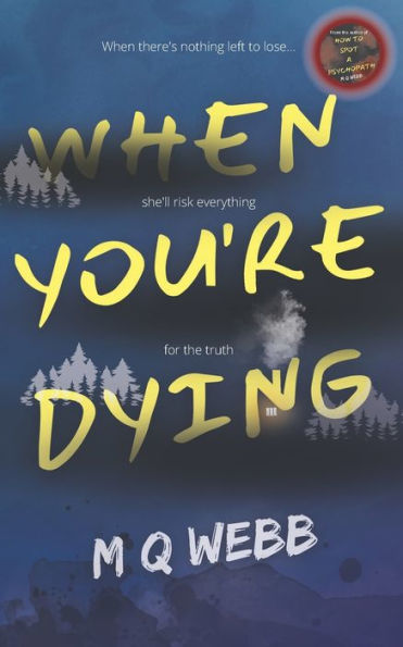 When You'Re Dying: Oscar De La Nuit #2 (Dr. Oscar De La Nuit - Psychological Thrillers)