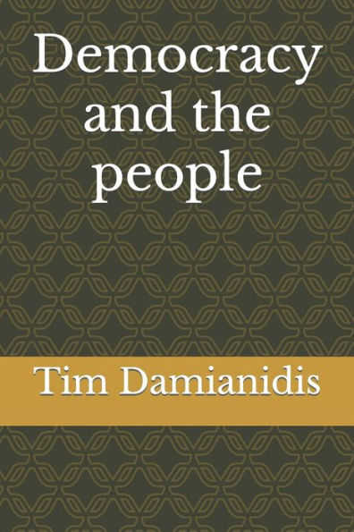 Democracy And The People