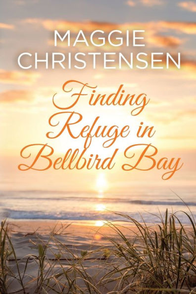 Finding Refuge In Bellbird Bay: A Perfect Feel-Good Romance
