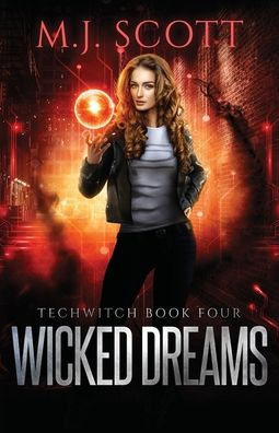 Wicked Dreams: A Futuristic Urban Fantasy Novel (Techwitch)