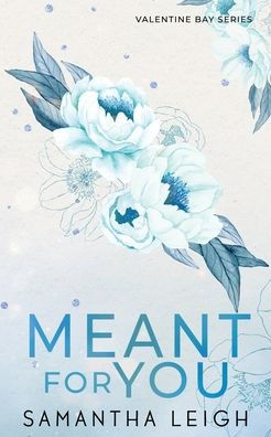 Meant For You: Special Edition Paperback (Valentine Bay)