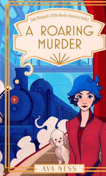 A Roaring Murder (Lady Marigold'S 1920S Murder Mysteries Book 1)