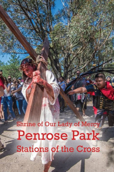 Shrine Of Our Lady Of Mercy Penrose Park Stations Of The Cross