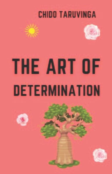 The Art Of Determination