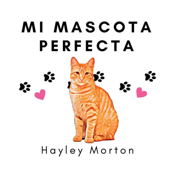 Mi Mascota Perfecta (Spanish Edition)