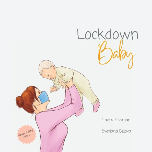 Lockdown Baby (Mother And Baby Version)