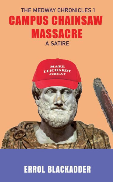 Campus Chainsaw Massacre: A Satire