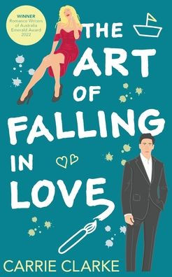 The Art Of Falling In Love: A Hot And Steamy, Enemies To Lovers Romance (Falling In Love Series Book 1)