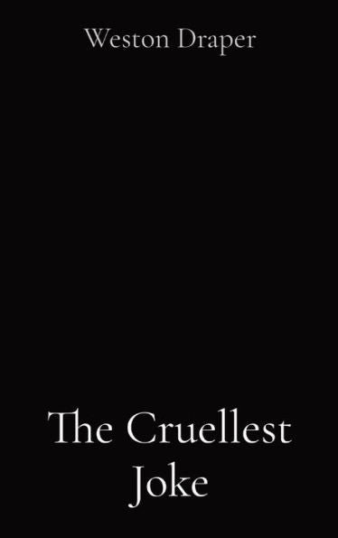 The Cruellest Joke