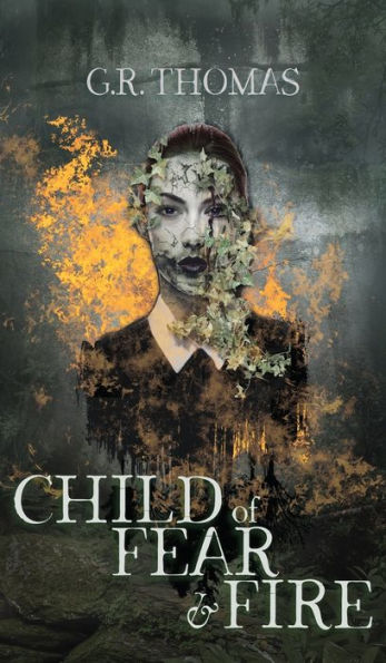 Child Of Fear And Fire