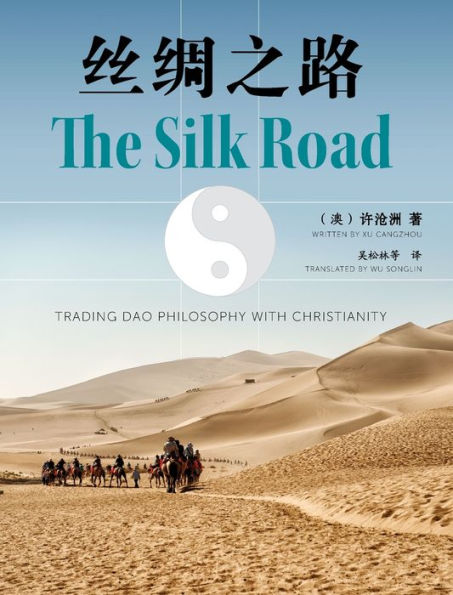 The Silk Road: Trading Dao Philosophy With Christianity