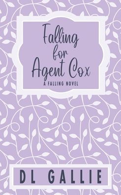 Falling For Agent Cox (Special Edition) (Falling Special Edition)