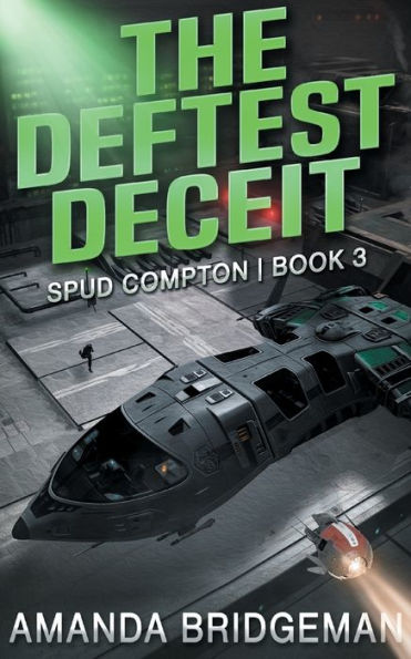 The Deftest Deceit (Spud Compton)