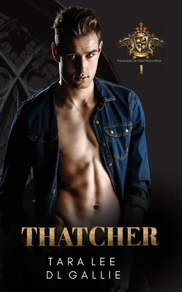 Thatcher (Lords Of Crestwood Prep)