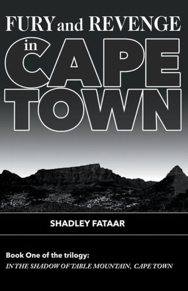 Fury And Revenge In Cape Town (In The Shadow Of Table Mountain, Cape Town)