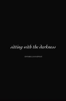 Sitting With The Darkness