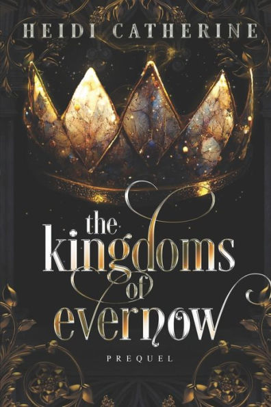 The Kingdoms Of Evernow: Prequel