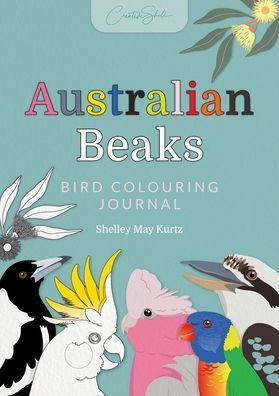 Australian Beaks: Bird Colouring Journal