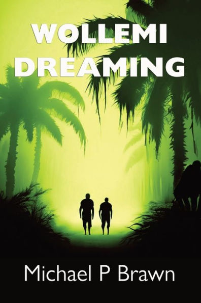 Wollemi Dreaming