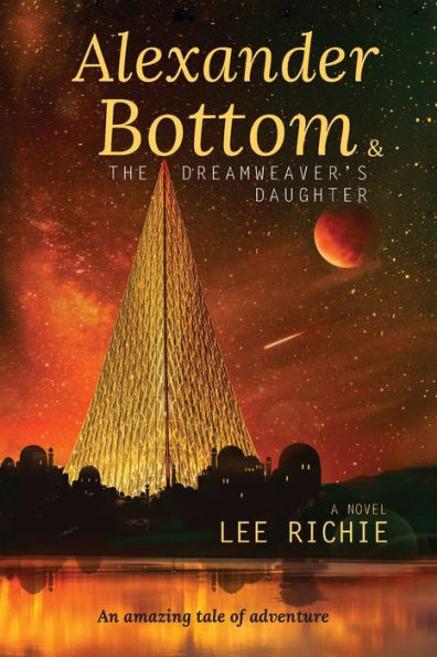 Alexander Bottom & The Dreamweaver's Daughter - 9780648256410