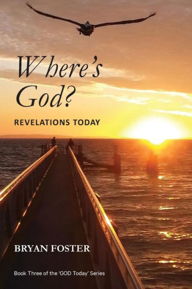Where's God? Revelations Today: (Large Print) (God Today')